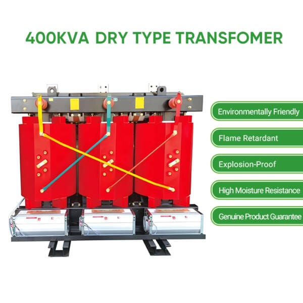 Graphic highlighting key features of the 400KVA Dry Type Transformer: Environmentally Friendly, Flame Retardant, Explosion-Proof, High Moisture Resistance, Genuine Product Guarantee.
