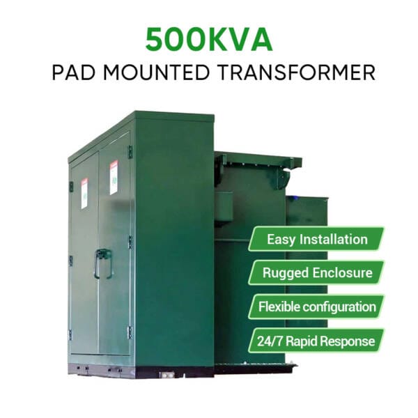 500KVA Pad Mounted Transformer features including easy installation, rugged enclosure, flexible configuration, and 24/7 rapid response.
