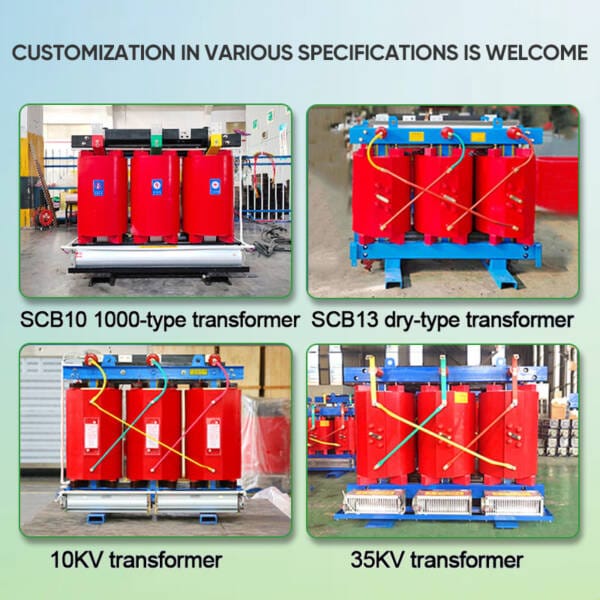 Product collage showing custom transformer examples including SCB10 1000-type, SCB13, 10KV, and 35KV models, highlighting bespoke engineering capabilities beyond the standard 50KVA Dry Type Transformer.