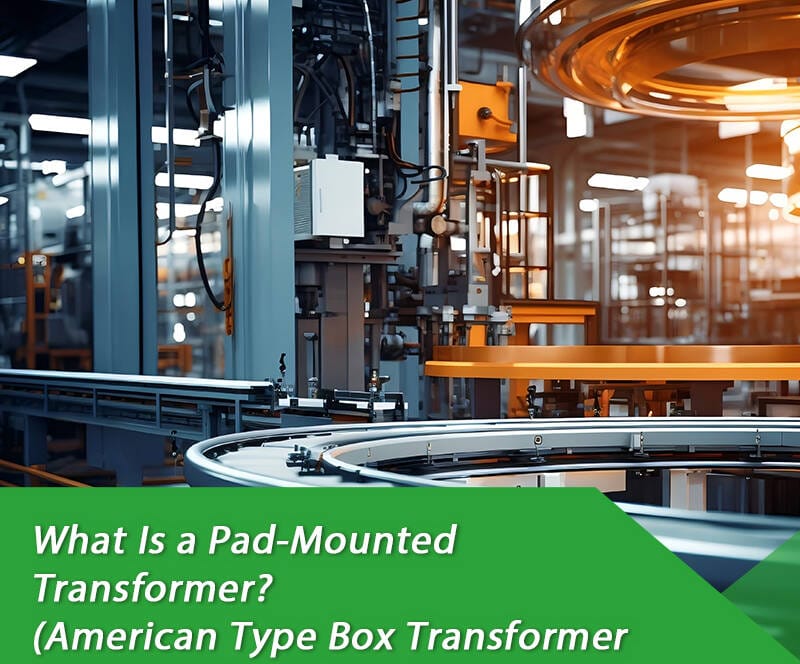 pad mounted transformer used in underground electrical distribution system