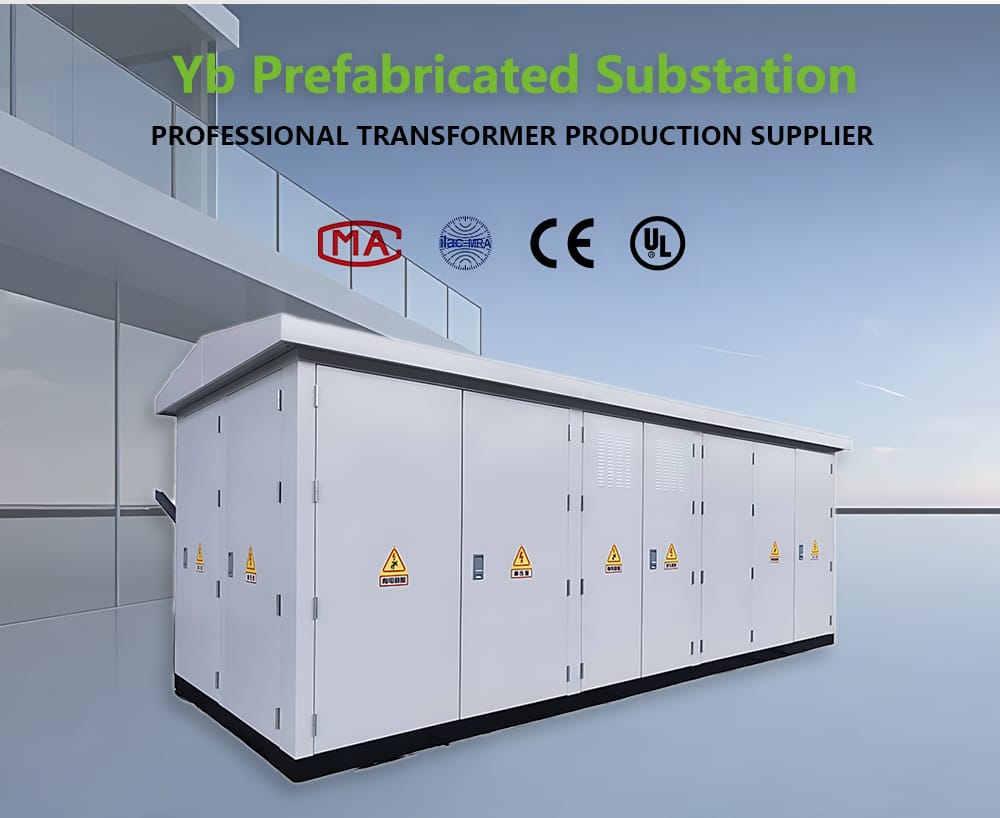 YB Prefabricated Substation manufactured by a professional transformer production supplier for medium voltage power distribution