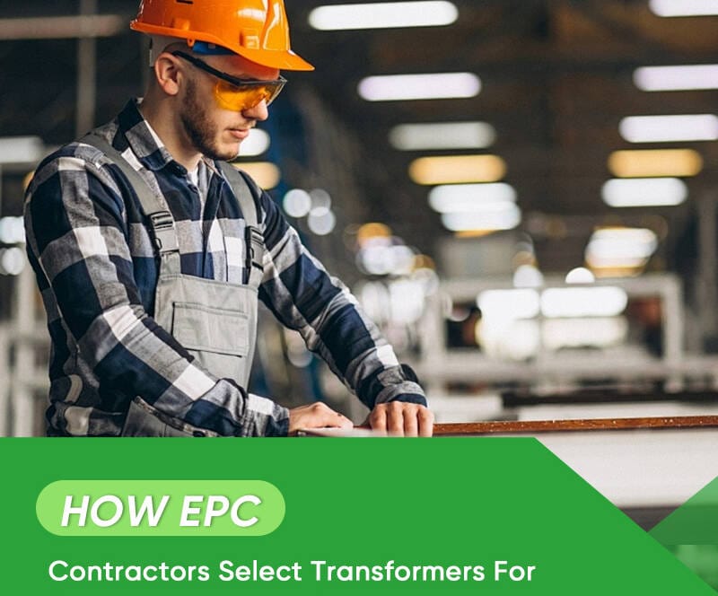 EPC contractor transformer selection in international power projects